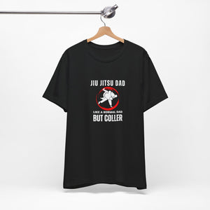 Funny Dad Jiu-Jitsu Shirt T-Shirt Gift Unique T-Shirt for Jiu-Jitsu Lovers MMA fight