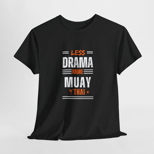 Funny Muay Thai Shirt T-Shirt Gift Unique T-Shirt for Martial Lovers MMA fight