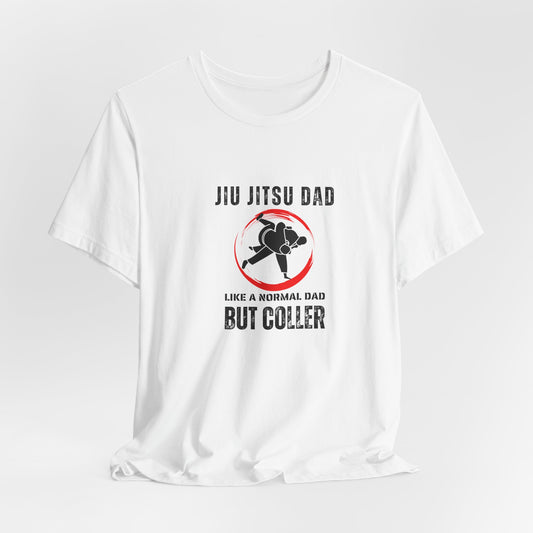 Funny Dad Jiu-Jitsu Shirt T-Shirt Gift Unique T-Shirt for Jiu-Jitsu Lovers MMA fight